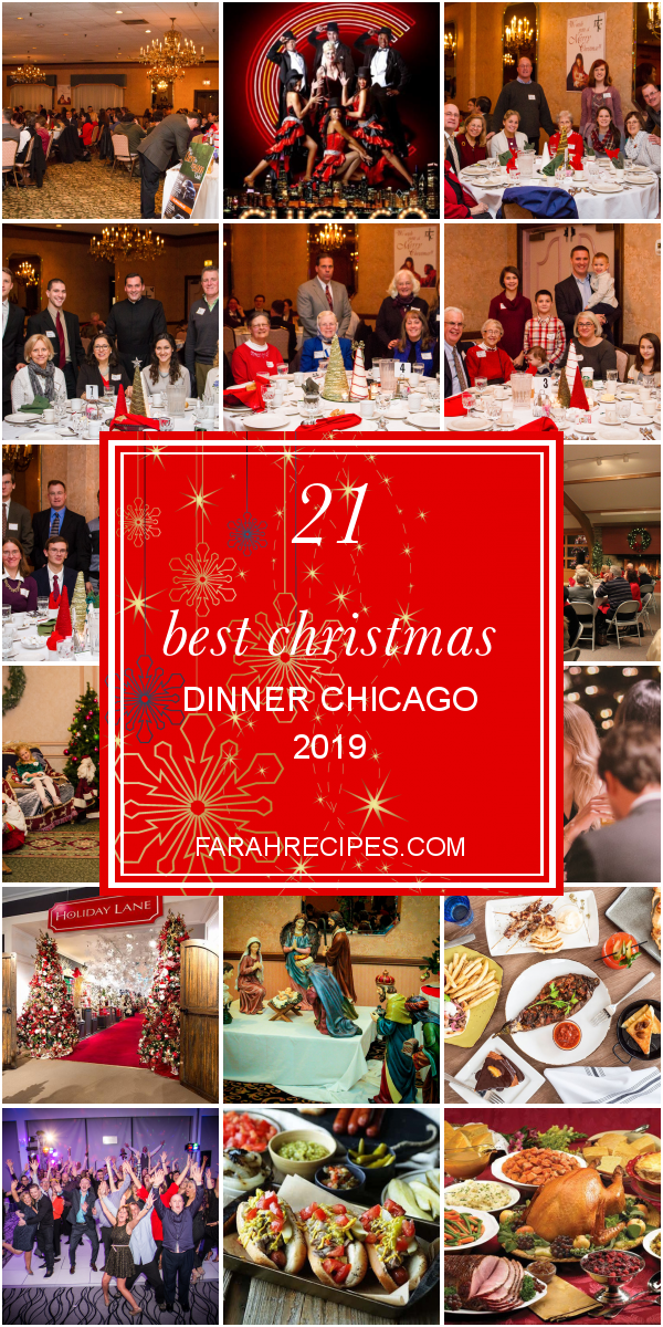 21 Best Christmas Dinner Chicago 2019 Most Popular Ideas of All Time